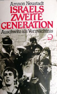 Buchtitel ISRAELS ZWEITE GENERATION -Auschwitz als Verm&auml;chtnis