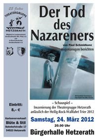 Plakat Der Tod des Nazareners Hetzerath 2012